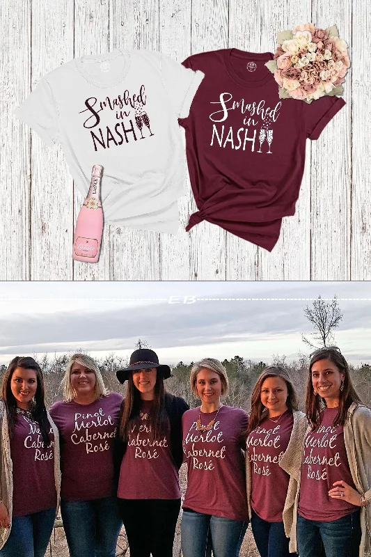 Smashed in Nash, Bachelorette Graphic phrase tshirt, custom phrase shirt, wine drinking tshirt, bridal party champagne shirt, party favor